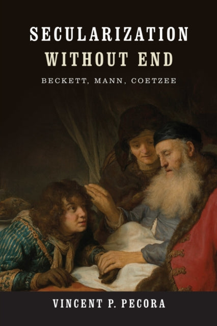 Book cover of: Secularization Without End. By: Vincent P. Pecora