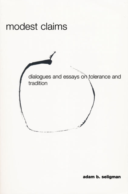 Book cover of: Modest Claims. By: Adam B. Seligman