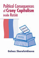 Book cover of: Political Consequences of Crony Capitalism Inside Russia. By: Gulnaz Sharafutdinova