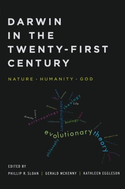 Book cover of: Darwin in the Twenty-First Century. By: Phillip R. Sloan