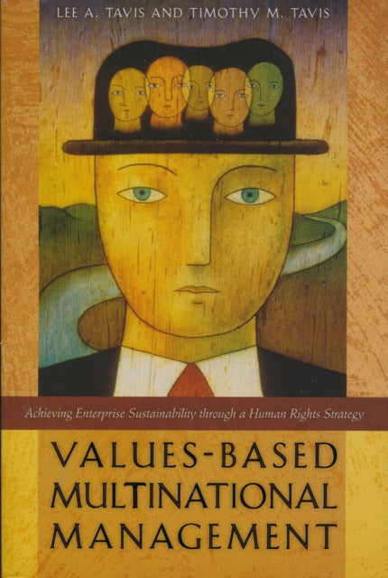 Book cover of: Values-Based Multinational Management. By: Lee A. Tavis