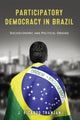 Book cover of: Participatory Democracy in Brazil. By: J. Ricardo Tranjan