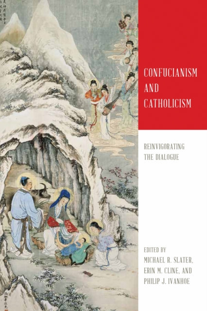 Book cover of: Confucianism and Catholicism. By: Michael R. Slater