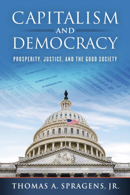Book cover of: Capitalism and Democracy. By: Thomas A. Spragens
