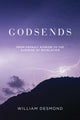 Book cover of: Godsends. By: William Desmond