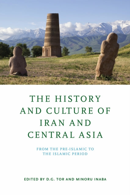 Book cover of: History and Culture of Iran and Central Asia. By: D. G. Tor