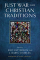 Book cover of: Just War and Christian Traditions. By: Eric Patterson