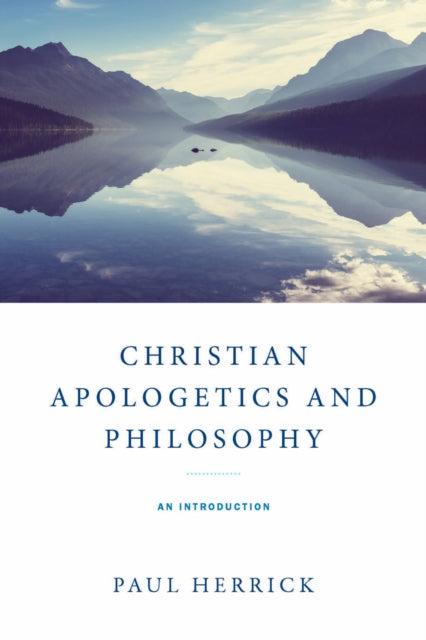 Book cover of: Christian Apologetics and Philosophy. By: Paul Herrick