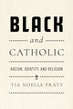 Book cover of: Black and Catholic