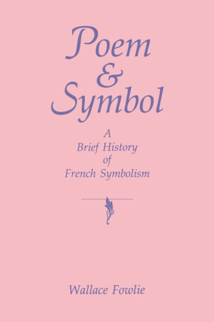 Book cover of: Poem and Symbol. By: Wallace Fowlie