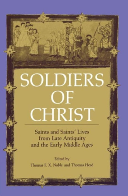 Book cover of: Soldiers of Christ. By: Thomas F. X. Noble