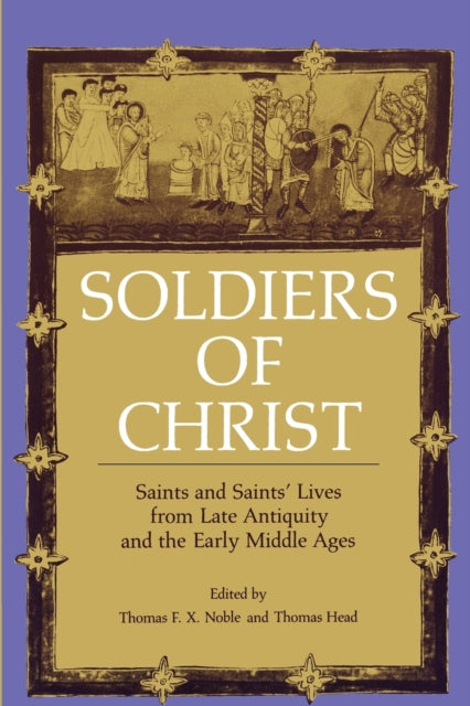 Book cover of: Soldiers of Christ. By: Thomas F. X. Noble