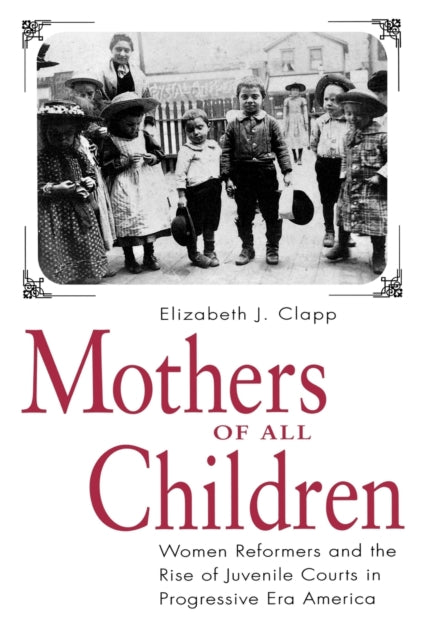 Book cover of: Mothers of All Children