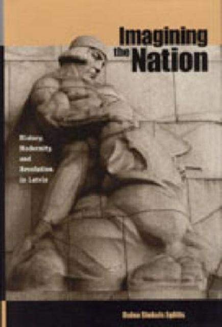 Book cover of: Imagining the Nation. By: Daina Stukuls Eglitis