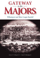 Book cover of: Gateway to the Majors. By: James P. Quigel