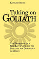 Book cover of: Taking on Goliath. By: Kathleen Bruhn