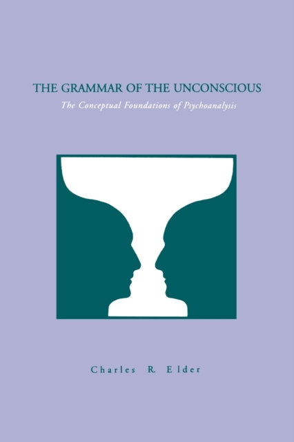 Book cover of: Grammar of the Unconscious. By: Charles R. Elder