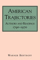 Book cover of: American Trajectories. By: Warner Berthoff