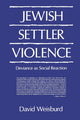 Book cover of: Jewish Settler Violence. By: David Weisburd