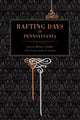 Book cover of: Rafting Days in Pennsylvania