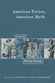 Book cover of: American Fiction, American Myth. By: Philip Young