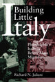 Book cover of: Building Little Italy. By: Richard N. Juliani