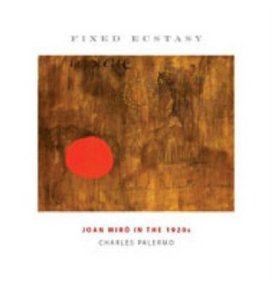Book cover of: Fixed Ecstasy. By: Charles Palermo