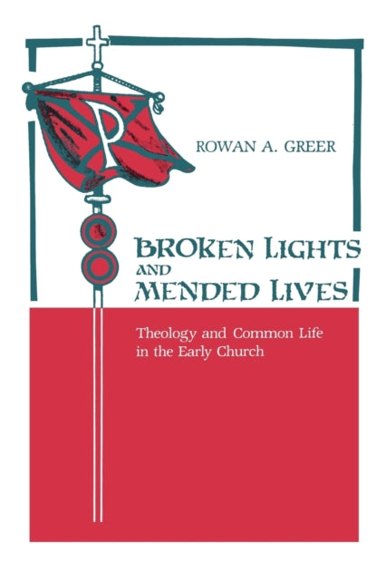 Book cover of: Broken Lights and Mended Lives. By: Rowan A. Greer