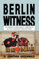 Book cover of: Berlin Witness. By: G. Jonathan Greenwald