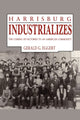 Book cover of: Harrisburg Industrializes. By: Gerald G. Eggert