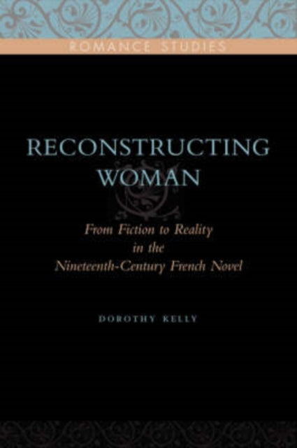 Book cover of: Reconstructing Woman. By: Dorothy Kelly, Kelly, Dorothy