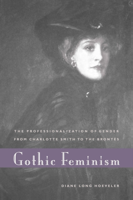Book cover of: Gothic Feminism. By: Diane Long Hoeveler