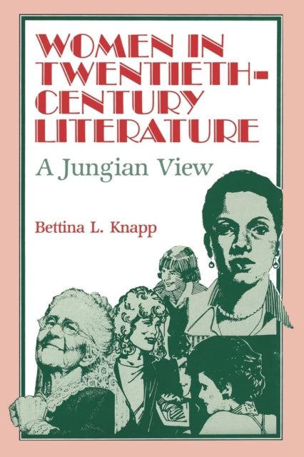 Book cover of: Women in Twentieth-Century Literature. By: Bettina L. Knapp