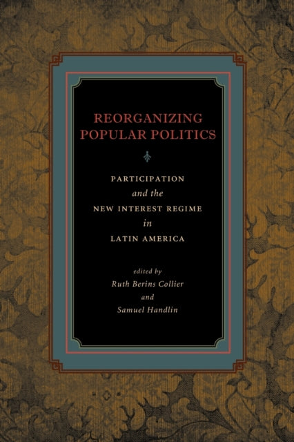 Book cover of: Reorganizing Popular Politics