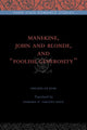 Book cover of: Manekine, John and Blonde, and “Foolish Generosity”. By: Beaumanoir, Philippe de Remi sire de