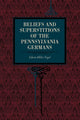 Book cover of: Beliefs and Superstitions of the Pennsylvania Germans. By: Edwin Miller Fogel
