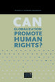Book cover of: Can Globalization Promote Human Rights?. By: Rhoda E. Howard-Hassmann