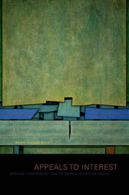 Book cover of: Appeals to Interest. By: Dean Mathiowetz