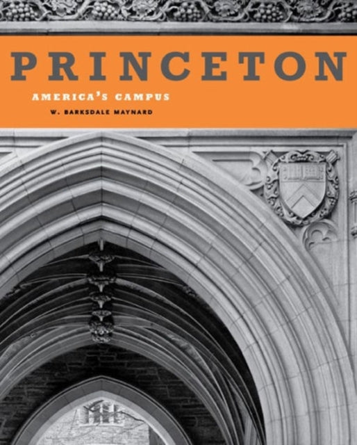 Book cover of: Princeton. By: W. Barksdale Maynard