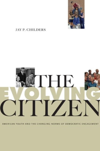 Book cover of: Evolving Citizen. By: Jay P. Childers