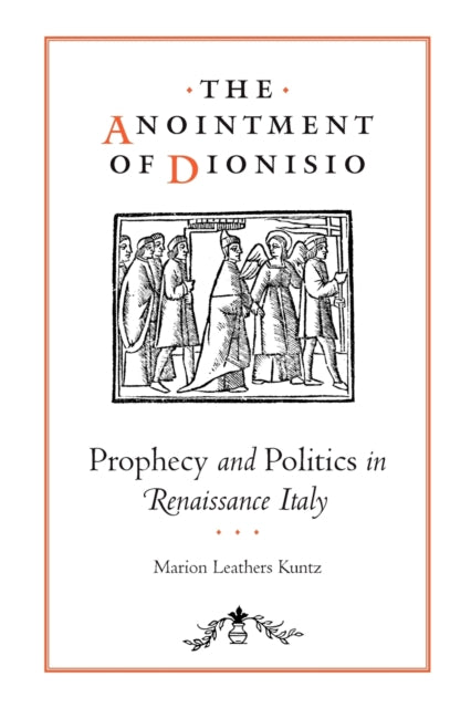 Book cover of: Anointment of Dionisio. By: Marion Leathers Kuntz