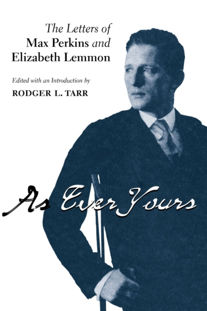 Book cover of: As Ever Yours. By: Rodger L. Tarr