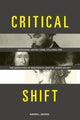 Book cover of: Critical Shift. By: Karen L. Georgi
