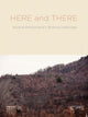 Book cover of: Here and There. By: Bill Conlogue