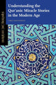 Book cover of: Understanding the Qur?anic Miracle Stories in the Modern Age