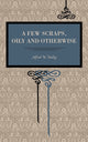 Book cover of: Few Scraps, Oily and Otherwise. By: Alfred W. Smiley