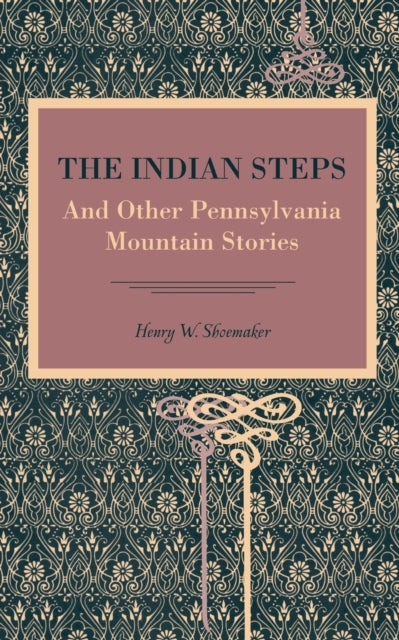 Book cover of: Indian Steps. By: Henry Shoemaker