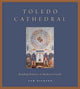 Book cover of: Toledo Cathedral. By: Tom Nickson