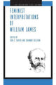 Book cover of: Feminist Interpretations of William James