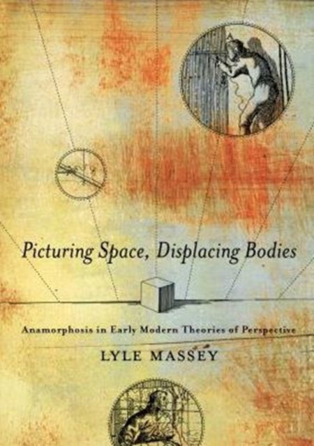 Book cover of: Picturing Space, Displacing Bodies. By: Lyle Massey